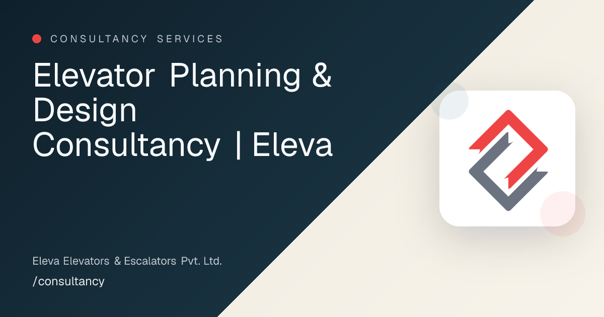Elevator Planning & Design Consultancy | Eleva